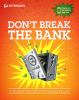 Go to record Don't break the bank : a student's guide to managing money.