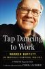 Go to record Tap dancing to work : Warren Buffett on practically everyt...