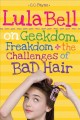 Go to record Lula Bell on geekdom, freakdom + the challenges of bad hair