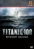Go to record Titanic at 100 mystery solved