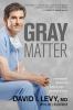Go to record Gray matter : a neurosurgeon discovers the power of prayer...