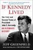 Go to record If Kennedy lived : the first and second terms of President...