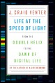 Go to record Life at the speed of light : from the double helix to the ...