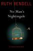 Go to record No man's nightingale #24 : an Inspector Wexford novel