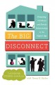 Go to record The big disconnect : protecting childhood and family relat...