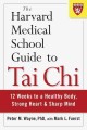 Go to record The Harvard medical school guide to tai chi : 12 weeks to ...