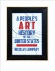 Go to record A people's art history of the United States : 250 years of...