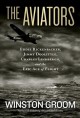 Go to record The aviators : Eddie Rickenbacker, Jimmy Doolittle, Charle...