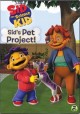 Go to record Sid the science kid. Sid's pet project