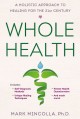 Go to record Whole health : a holistic approach to healing for the 21st...