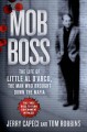 Go to record Mob boss : the life of Little Al D'Arco, the man who broug...