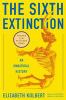Go to record The sixth extinction : an unnatural history