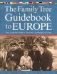 Go to record The Family Tree guidebook to Europe : your essential guide...