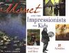 Go to record Monet and the Impressionists for kids : their lives and id...