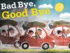 Go to record Bad bye, good bye