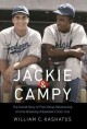 Go to record Jackie and Campy : the untold story of their rocky relatio...