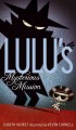 Go to record Lulu's mysterious mission. #3