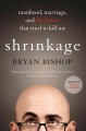 Go to record Shrinkage : manhood, marriage, and the tumor that tried to...