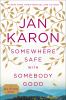 Go to record Somewhere safe with somebody good. #12