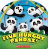 Go to record Five hungry pandas! : a count and crunch book