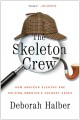 Go to record The skeleton crew : how amateur sleuths are solving Americ...