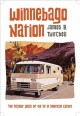 Go to record Winnebago nation : the RV in American culture