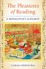 Go to record The pleasures of reading : a booklover's alphabet