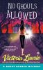Go to record No ghouls allowed #9 : a ghost hunter mystery