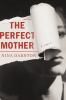 Go to record The perfect mother