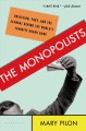 Go to record The monopolists : obsession, fury, and the scandal behind ...
