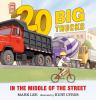 Go to record 20 big trucks in the middle of the street