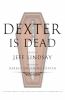 Go to record Dexter is dead #8