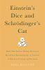 Go to record Einstein's dice and Schrödinger's cat : how two great mind...