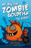 Go to record My big fat zombie goldfish : the seaquel #2