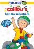 Go to record Caillou's can do collection!
