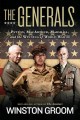 Go to record The generals : Patton, MacArthur, Marshall, and the winnin...