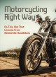 Go to record Motorcycling the right way : do this, not that : lessons f...