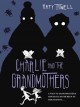 Go to record Charlie and the grandmothers