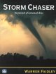 Go to record Storm chaser : in pursuit of untamed skies