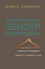 Go to record Understanding gender dysphoria : navigating transgender is...