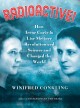Go to record Radioactive! : how Irene Curie and Lise Meitner revolution...