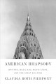 Go to record American rhapsody : writers, musicians, movie stars, and o...