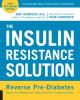 Go to record The insulin resistance solution : reverse pre-diabetes, re...