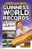 Go to record Guinness World Records. Wacky and wild!