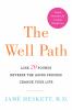 Go to record The well path : lose 20 pounds, reverse the aging process,...