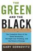 Go to record The green and the black : the complete story of the shale ...