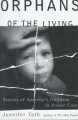 Go to record Orphans of the living : stories of America's children in f...