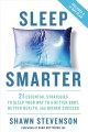 Go to record Sleep smarter : 21 essential strategies to sleep your way ...