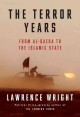Go to record The terror years : from al-Qaeda to the Islamic State