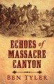 Go to record Echoes of Massacre Canyon